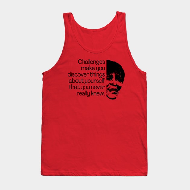 Cicely Tyson Quote Tank Top by Yas R